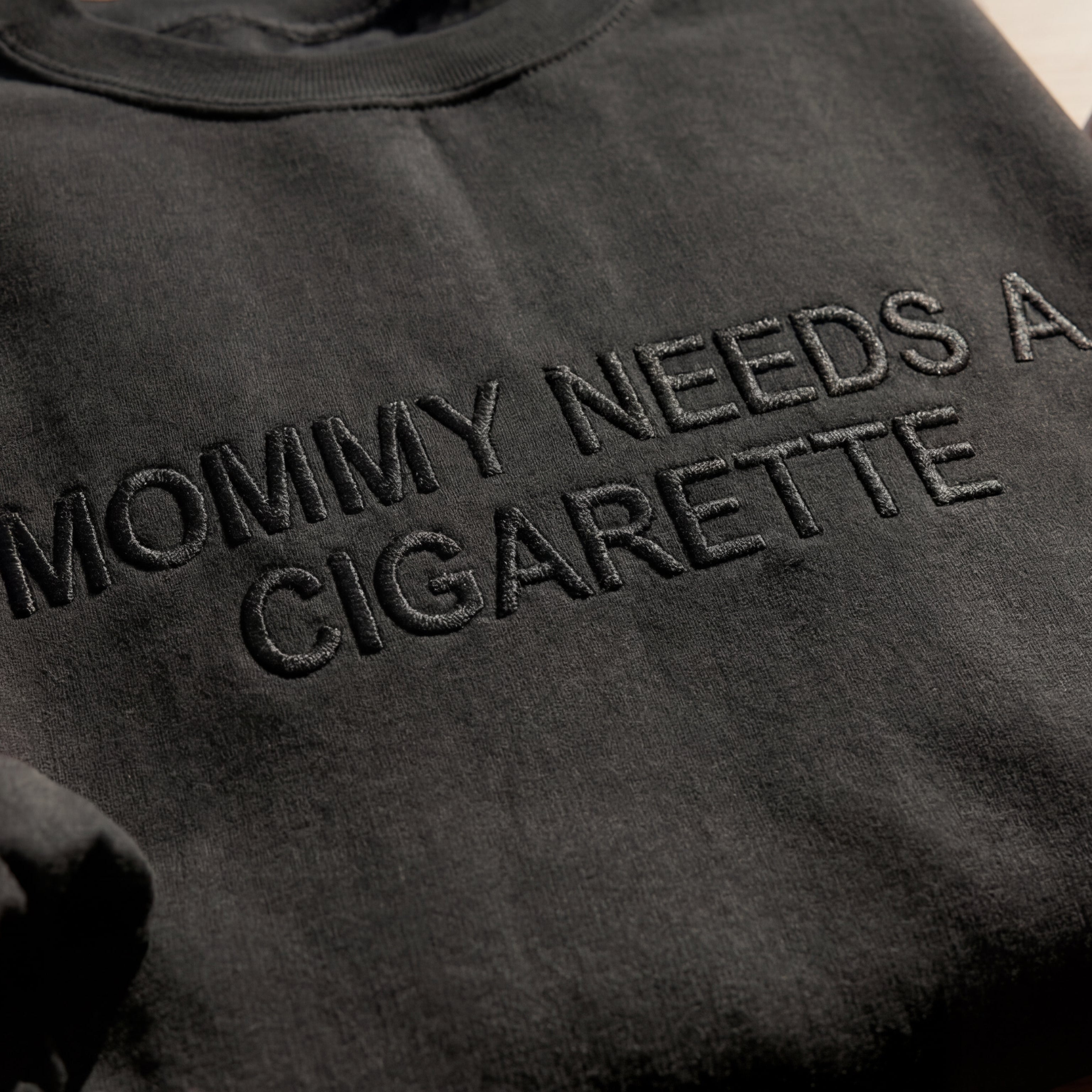 Mommy Needs A Cigarette Embroidered Shirt