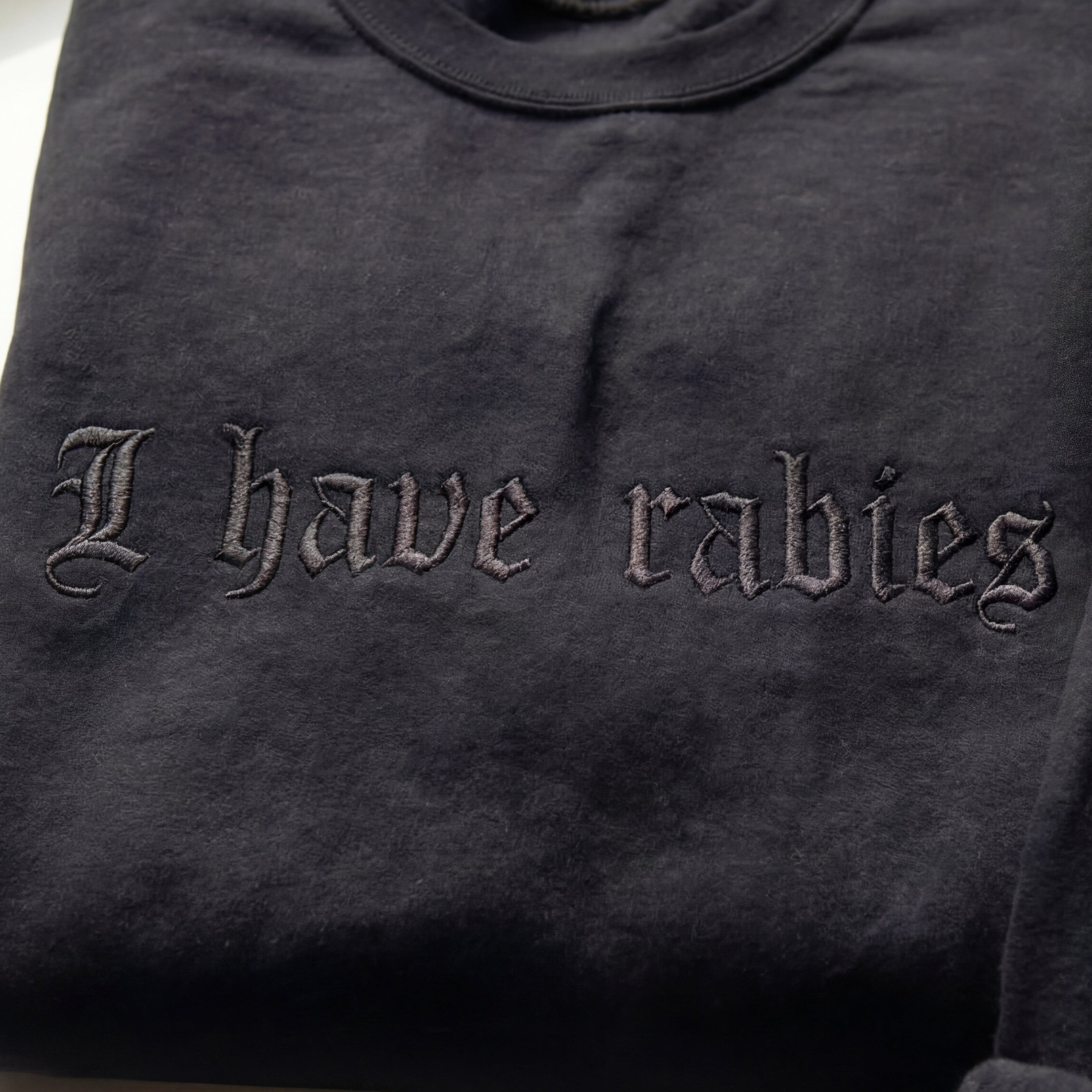 I Have Rabies Gothic Embroidered Shirt