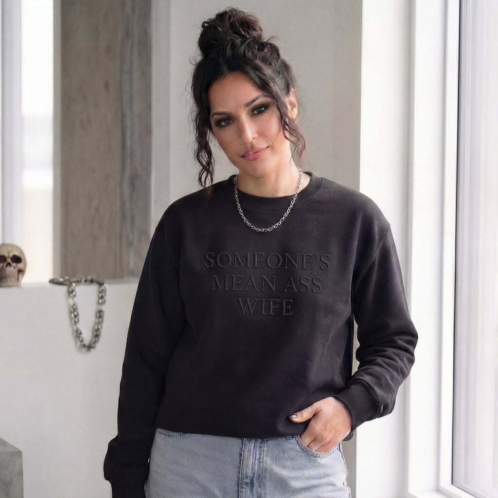 Someone's Mean Ass Wife Embroidered Shirt