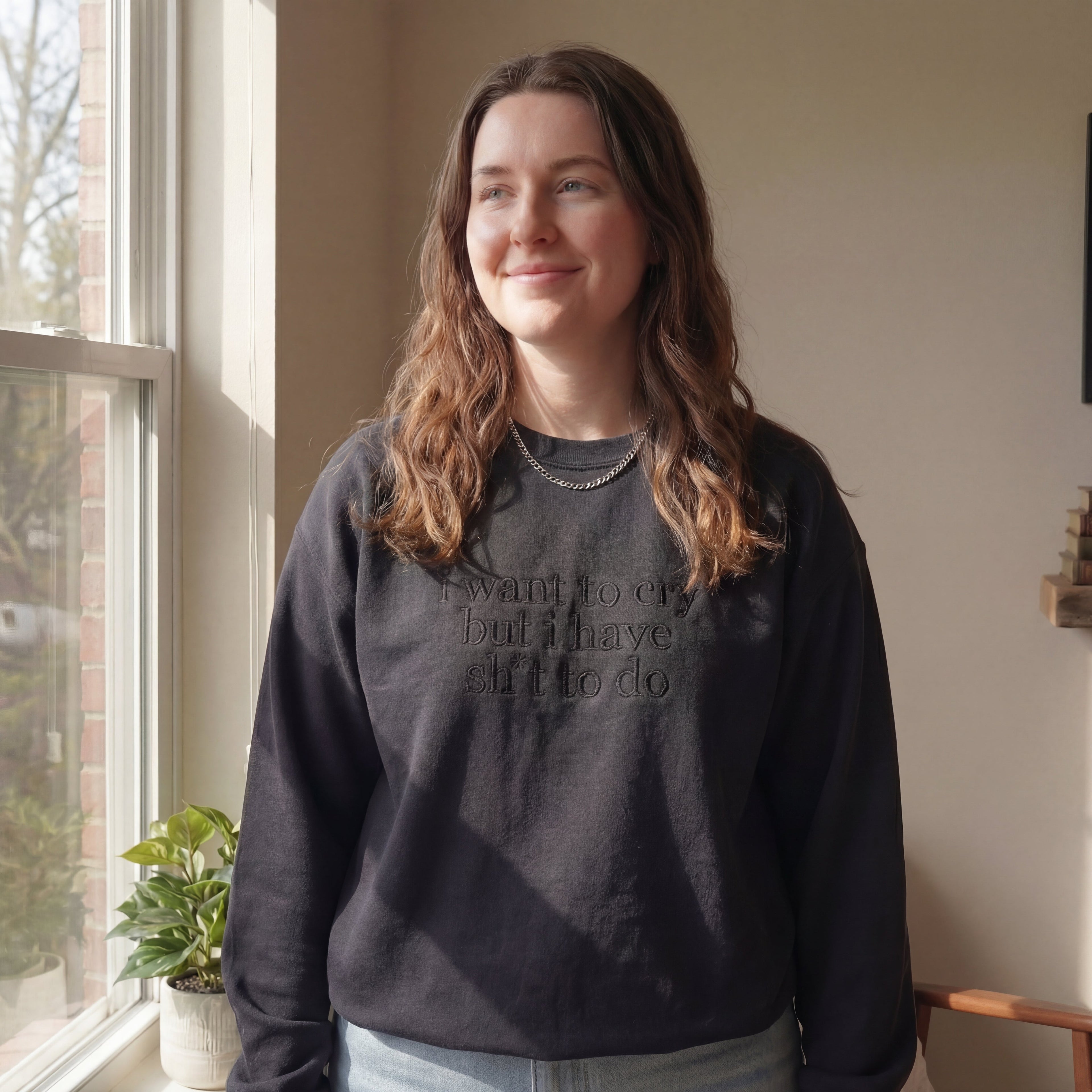I Want to Cry But I Have Shit To Do Embroidered Shirt