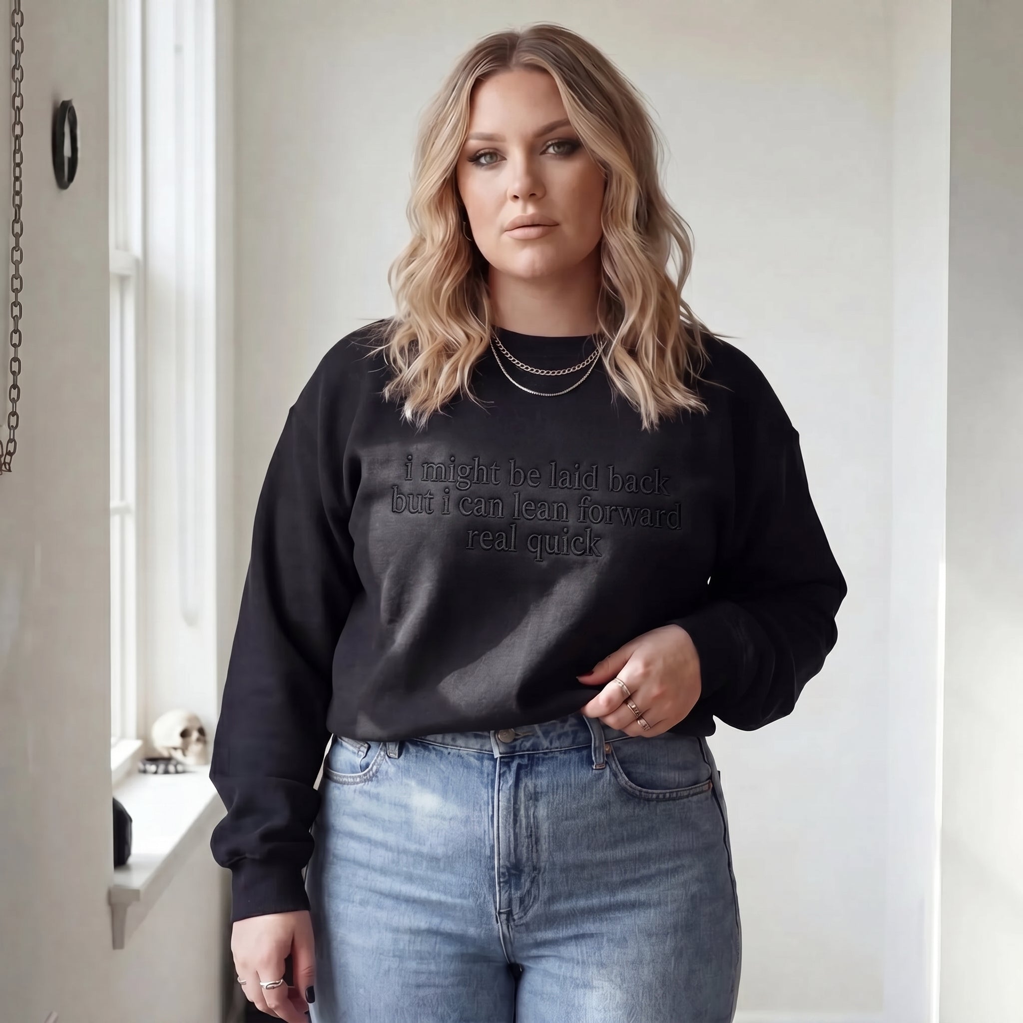 I Might Be Laid Back But I Can Lean Forward Real Quick Embroidered Shirt